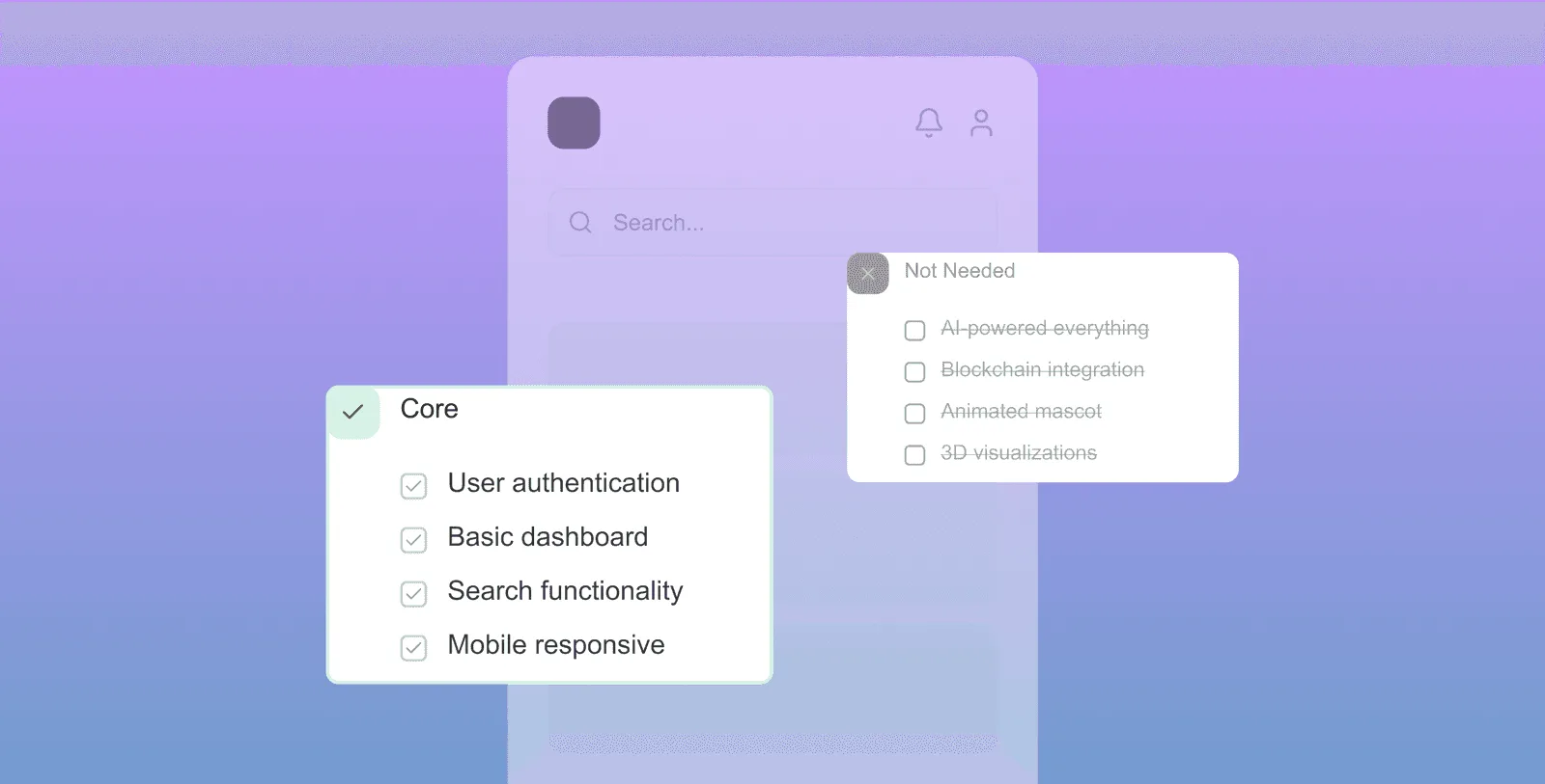 Two checklists separating core MVP features from ones marked not needed